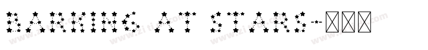 Barking at Stars字体转换